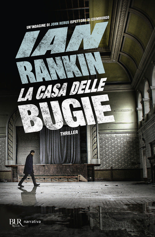 Cover of casa delle bugie. Un'indagine di John Rebus