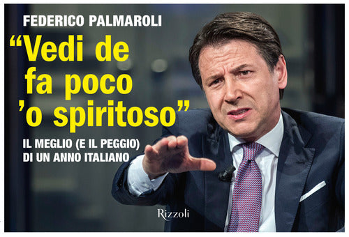 Cover of «Vedi de fa poco 'o spiritoso». Il meglio (e il peggio) di un anno italiano