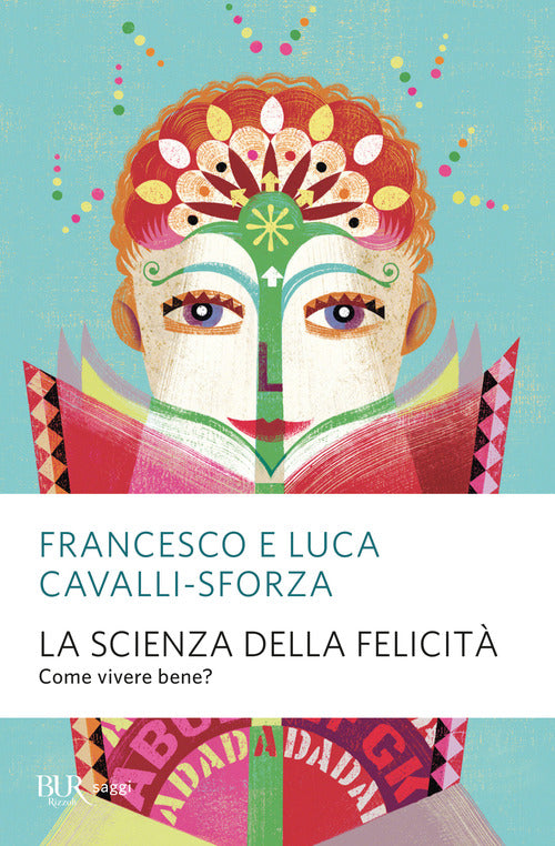 Cover of scienza della felicità. Come vivere bene?