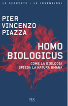 Cover of Homo biologicus. Come la biologia spiega la natura umana