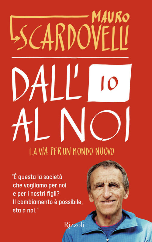 Cover of Dall'io al noi. La via per un mondo nuovo