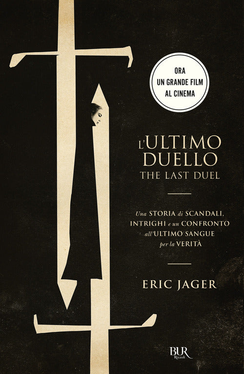 Cover of ultimo duello. The last duel. Una storia di scandali, intrighi e un confronto all'ultimo sangue per la verità