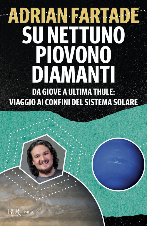Cover of Su Nettuno piovono diamanti. Da Giove a Ultima Thule: viaggio ai confini del sistema solare