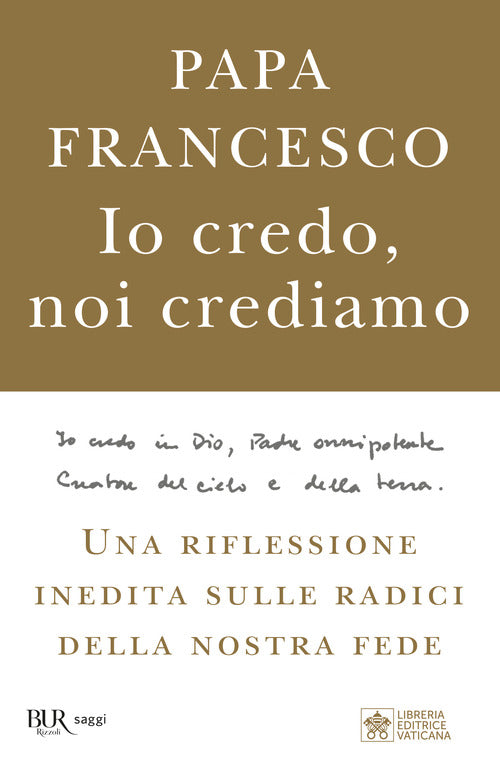 Cover of Io credo, noi crediamo. Una riflessione inedita sulle radici della nostra fede