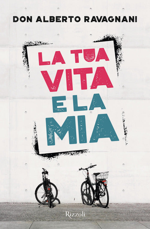 Cover of tua vita e la mia