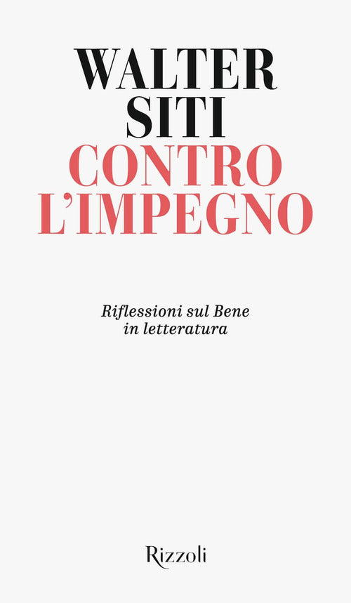 Cover of Contro l'impegno. Riflessioni sul Bene in letteratura