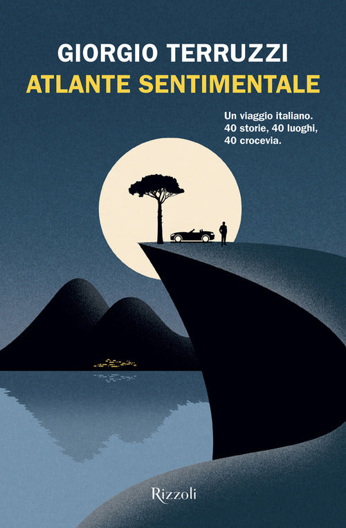 Cover of Atlante sentimentale. Un viaggio italiano. 40 storie, 40 luoghi, 40 crocevia