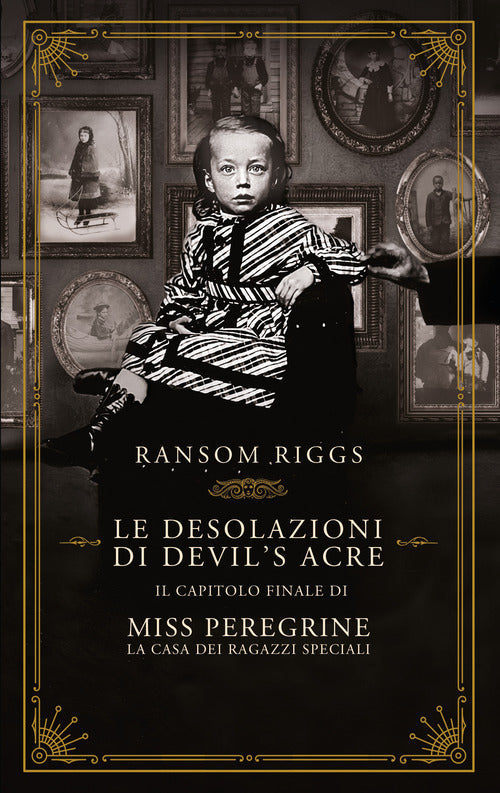 Cover of desolazioni di Devil's Acre. Il capitolo finale di Miss Peregrine. La casa dei ragazzi speciali