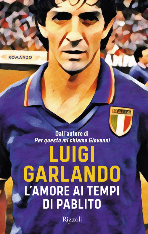 Cover of amore ai tempi di Pablito