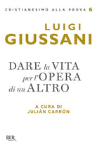 Cover of Dare la vita per l'opera di un altro