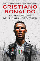Cover of Cristiano Ronaldo. La vera storia del più grande di tutti