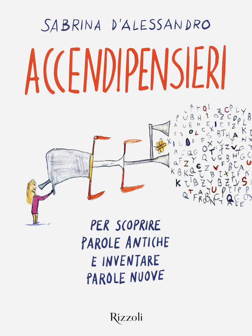 Cover of Accendipensieri. Per scoprire parole antiche e inventare parole nuove