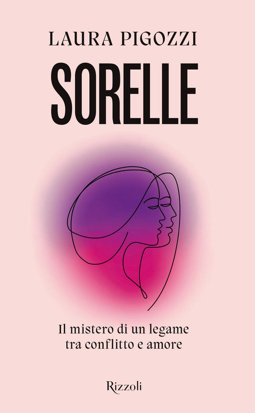 Cover of Sorelle. Il mistero di un legame tra conflitto e amore