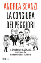 Cover of congiura dei peggiori. Da Salvini a Bolsonaro, tutti i figuri che mandano in vacca il pianeta