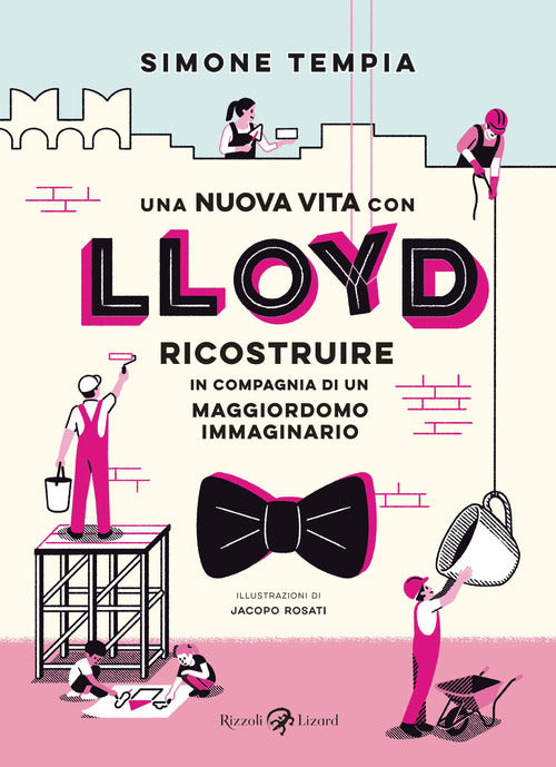 Cover of nuova vita con Lloyd. Ricostruire in compagnia di un maggiordomo immaginario