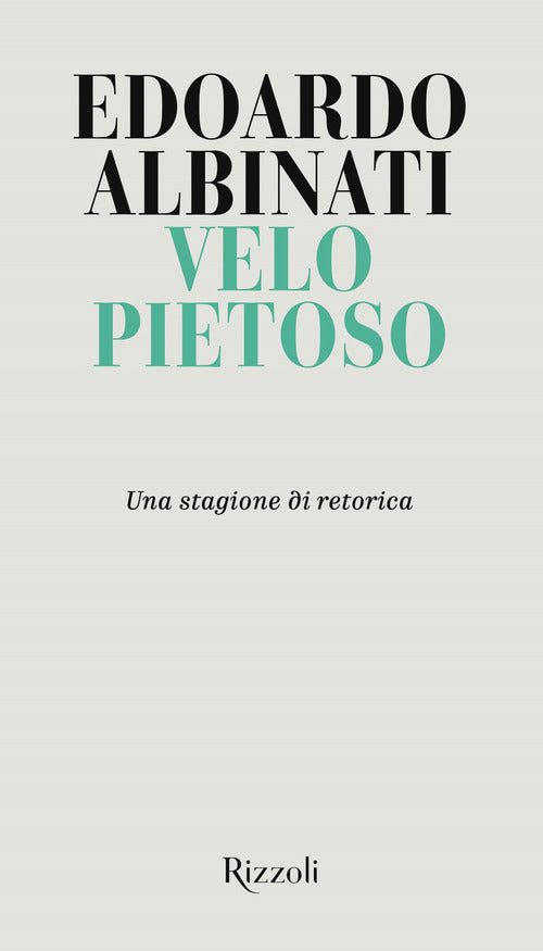 Cover of Velo pietoso. Una stagione di retorica