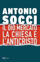 Cover of dio Mercato, la Chiesa e l'Anticristo