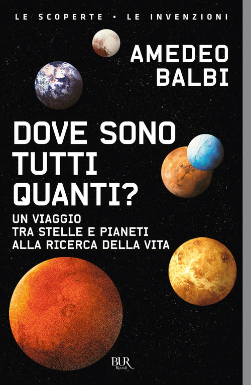 Cover of Dove sono tutti quanti? Un viaggio tra stelle e pianeti alla ricerca della vita