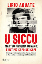 Cover of siccu. Matteo Messina Denaro: l'ultimo capo dei capi