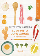 Cover of Sushi misto dopo l'amore e altri racconti