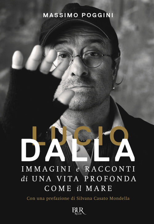 Cover of Lucio Dalla. Immagini e racconti di una vita profonda come il mare