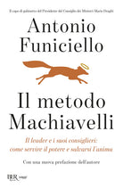 Cover of metodo Machiavelli. Il leader e i suoi consiglieri: come servire il potere e salvarsi l'anima