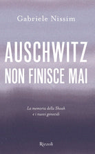 Cover of Auschwitz non finisce mai. La memoria della Shoah e i nuovi genocidi