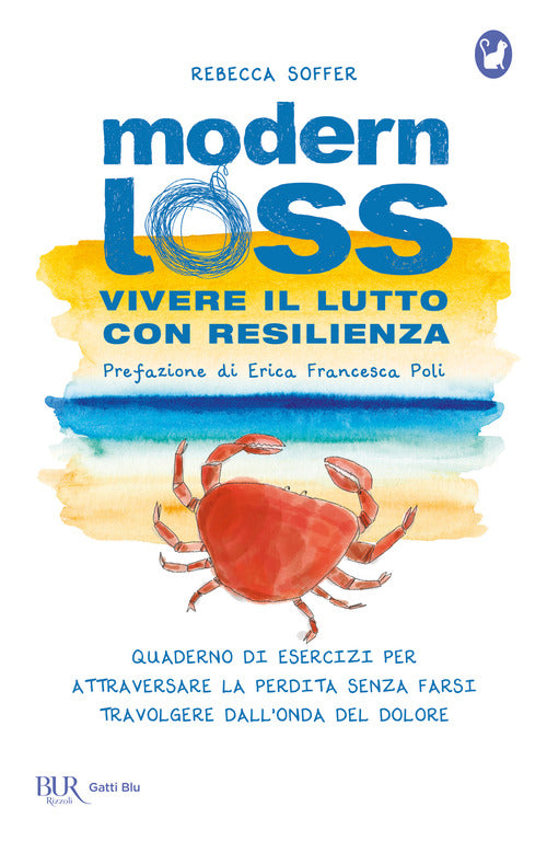 Cover of Modern loss. Vivere il lutto con resilienza. Quaderno di esercizi per attraversare la perdita senza farsi travolgere dal dolore