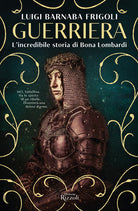 Cover of Guerriera. L'incredibile storia di Bona Lombardi
