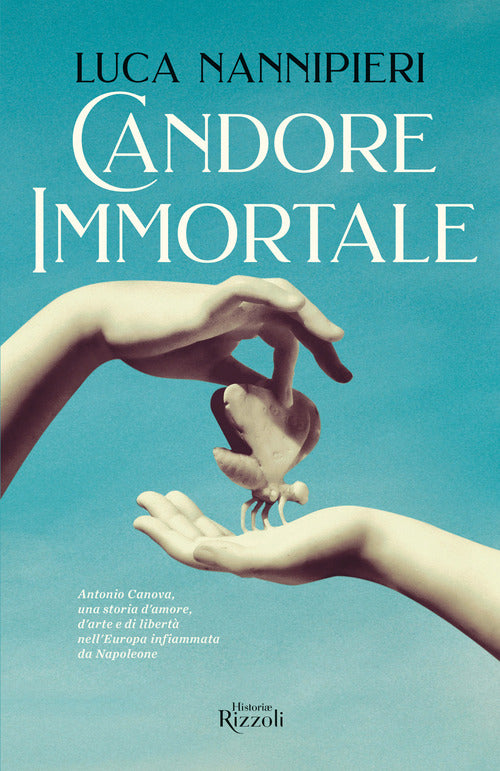 Cover of Candore immortale. Antonio Canova, una storia d'amore, d'arte e di libertà nell'Europa infiammata da Napoleone