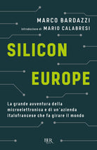 Cover of Silicon Europe. La grande avventura della microelettronica e di un'azienda italofrancese che fa girare il mondo