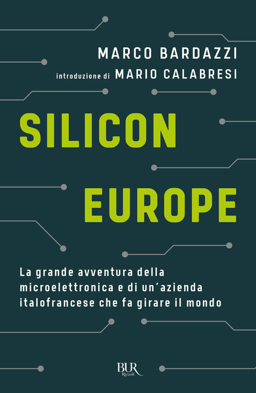 Cover of Silicon Europe. La grande avventura della microelettronica e di un'azienda italofrancese che fa girare il mondo