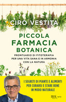 Cover of Piccola farmacia botanica. Prontuario di fitoterapia per una vita sana e in armonia con la natura