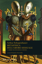 Cover of Metafisica dell'amore sessuale. L'amore inganno della natura