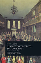 Cover of Secondo trattato sul governo. Saggio concernente la vera origine, l'estensione e il fine del governo civile. Testo inglese a fronte