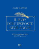 Cover of libro delle risposte degli angeli. 200 messaggi dal cielo pieni di speranza