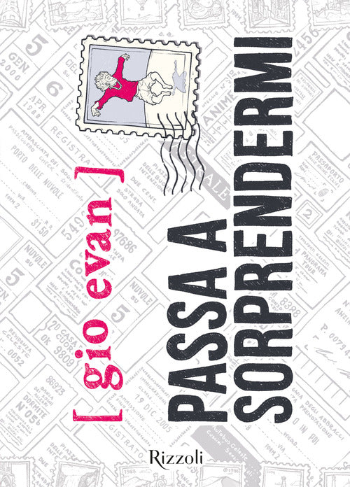 Cover of Passa a sorprendermi. Nuova edizione con poesie inedite