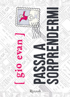 Cover of Passa a sorprendermi. Nuova edizione con poesie inedite