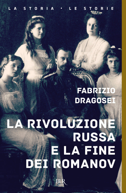 Cover of rivoluzione russa e la fine dei Romanov