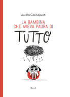 La bambina che aveva paura di tutto
