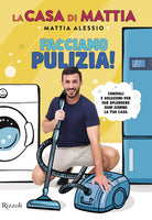 Cover of casa di Mattia. Facciamo pulizia! Consigli e soluzioni per far splendere ogni giorno la tua casa