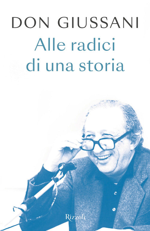 Cover of Don Giussani. Alle radici di una storia