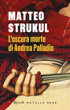 Cover of oscura morte di Andrea Palladio