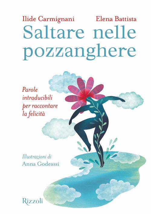 Saltare nelle pozzanghere. Parole intraducibili per raccontare la felicit