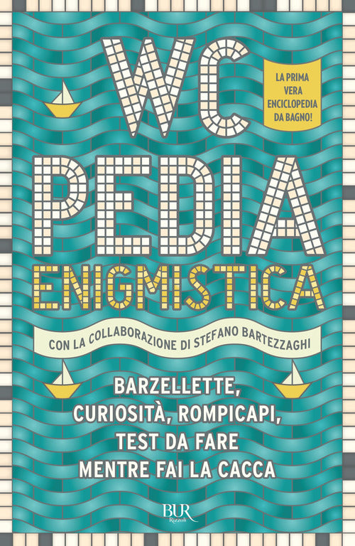 Cover of WCpedia enigmistica. Barzellette, curiosità, rompicapi, test da fare mentre fai la cacca