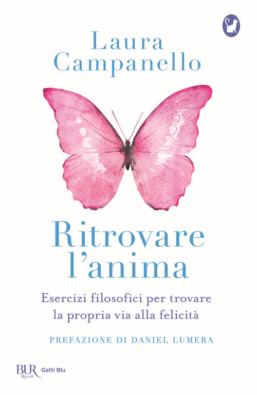 Cover of Ritrovare l'anima. Esercizi filosofici per trovare la propria via alla felicità