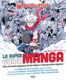 Cover of super guida manga. Tutto sul fumetto giapponese dal sito italiano n. 1 sulla pop culture nipponica