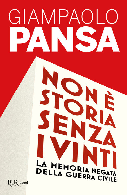 Cover of Non è storia senza i vinti. La memoria negata della guerra civile