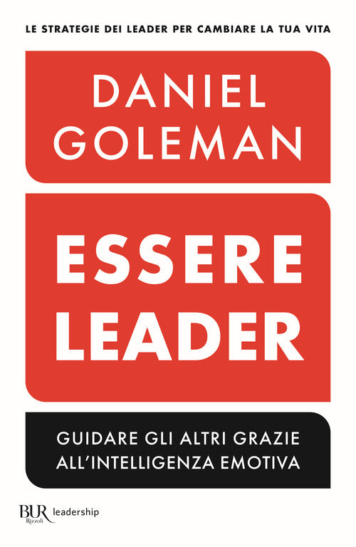 Cover of Essere leader. Guidare gli altri grazie all'intelligenza emotiva