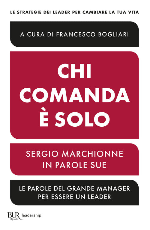 Cover of Chi comanda è solo. Sergio Marchionne in parole sue